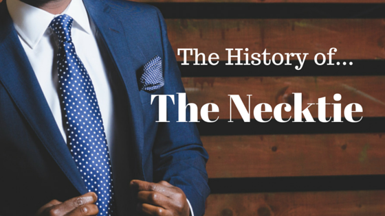 the history of the necktie